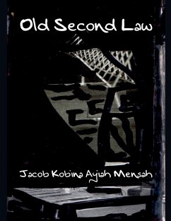 Old Second Law - Mensah, Jacob Kobina Ayiah