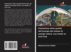 Valutazione della qualità dell'energia dei sistemi di energia solare: uno studio su Grid-Tied - Sam Kebbie, Mohamed