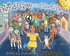 Daffodil Grey and the Colorful Parade - Gilchrist, Anna