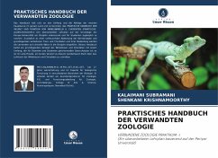 PRAKTISCHES HANDBUCH DER VERWANDTEN ZOOLOGIE - Subramani, Kalaimani;Krishnamoorthy, Shenkani