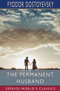 The Permanent Husband (Esprios Classics) - Dostoyevsky, Fyodor