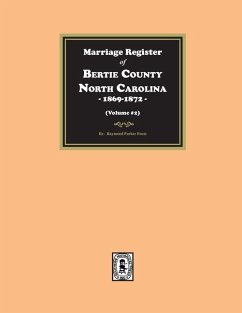 Marriage Register of Bertie County, North Carolina, 1869-1872. (Volume #2) - Fouts