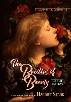 The Bacillus of Beauty - Stark, Harriet