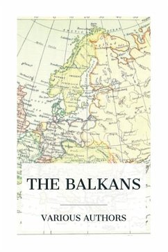 The Balkans - Toynbee, Arnold; Mitrany, David; Hogarth, D G