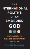 The International Politics of an Embodied God