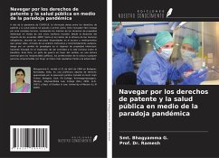 Navegar por los derechos de patente y la salud pública en medio de la paradoja pandémica - G., Smt. Bhagyamma; Ramesh