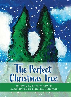 The Perfect Christmas Tree - Bower, Robert