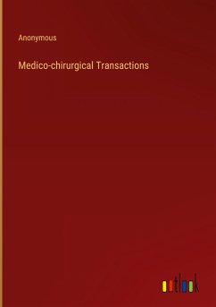 Medico-chirurgical Transactions - Anonymous