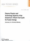 Plasma Physics and Technology Aspects of the Deuterium-Tritium Fuel Cycle for Fusion Energy