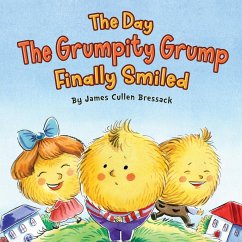 The Day the Grumpity Grump Finally Smiled - Bressack, James Cullen