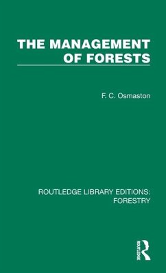 The Management of Forests - Osmaston, F C