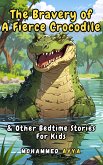 The Bravery of a Fierce Crocodile (eBook, ePUB)