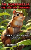 The Adventures of the Eastern Chipmunk (eBook, ePUB)