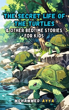 The Secret Life of the Turtles (eBook, ePUB) - Ayya, Mohammed