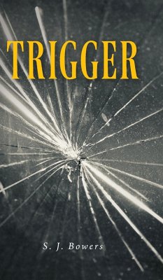 Trigger - Bowers, S. J.