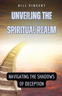 Unveiling the Spiritual Realm - Vincent, Bill