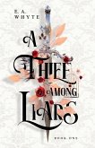 A Thief Among Liars A Thief Among Liars