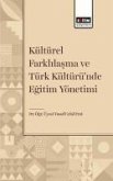 Kültürel Farklilasma ve Türk Kültüründe Egitim Yönetimi