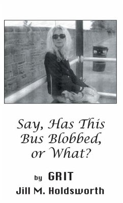 Say, Has this Bus Blobbed, or What? - Grit