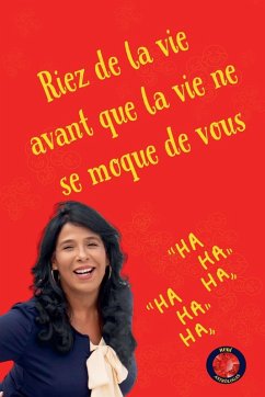 Riez de la vie, avant que la vie ne se moque de vous - Rubi, Alina