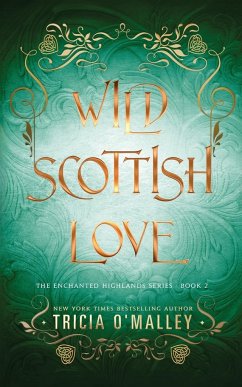 Wild Scottish Love - O'Malley, Tricia