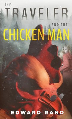 The Traveler and The Chicken Man - Rand, Edward