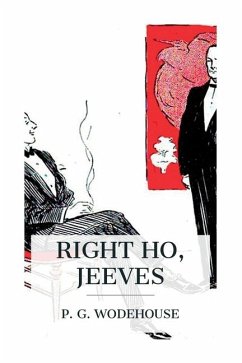 Right Ho, Jeeves - Wodehouse, P G