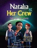 Natalia & Her Crew Take On The World