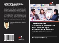 Caratteristiche strutturali e semantiche della terminologia economica e finanziaria - Nasibboeva, Mukarrama