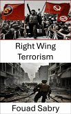 Right Wing Terrorism (eBook, ePUB)