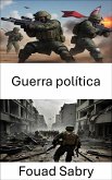 Guerra política (eBook, ePUB)