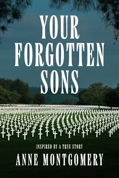 Your Forgotten Sons (eBook, ePUB) - Montgomery, Anne