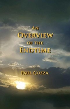 An Overview of the Endtime - Cozza, Paul