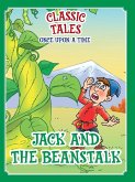 Classic Tales Once Upon a Time Jack and the Beanstalk Classic Tales Once Upon a Time Jack and the Beanstalk