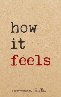 Cover How It Feels poetry written by Jmstorm