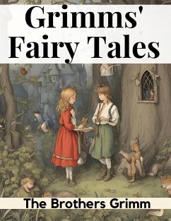 Grimms' Fairy Tales - The Brothers Grimm