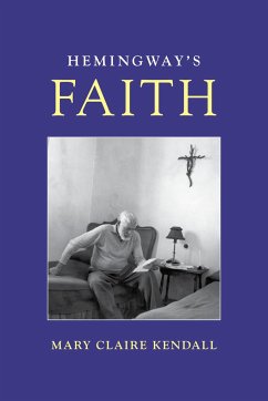 Hemingway's Faith - Kendall, Mary Claire