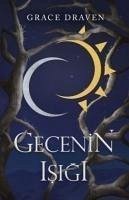 Gecenin Isigi - Draven, Grace