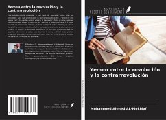 Yemen entre la revolución y la contrarrevolución - AL-Mekhlafi, Mohammed Ahmed