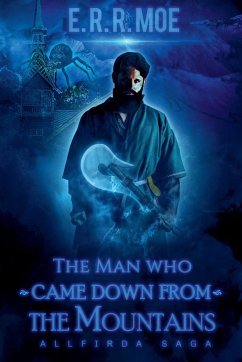 The Man who came down from the Mountains - Moe, Egil R. R.