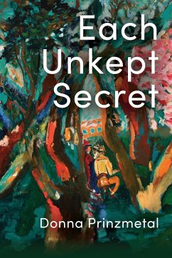 Each Unkept Secret - Prinzmetal, Donna