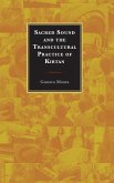 Sacred Sound and the Transcultural Practice of Kirtan Sacred Sound and the Transcultural Practice of Kirtan