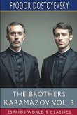 The Brothers Karamazov, Vol. 3 (Esprios Classics)