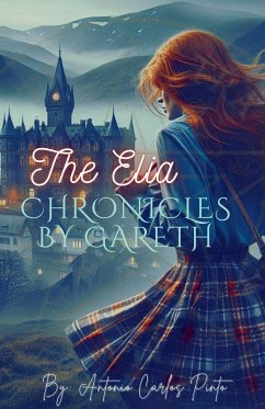 The Elia Chronicles by Gareth - Pinto, Antonio Carlos