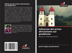 Influenza del primo africanismo sul giudaismo - Jesutunwase, Jones Segun