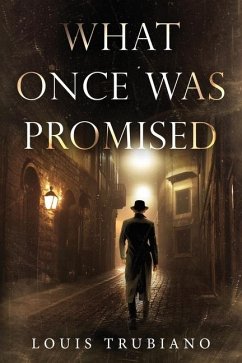 What Once Was Promised - Trubiano, Louis