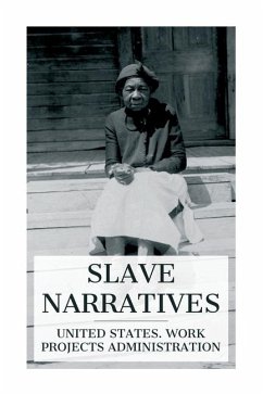 Slave Narratives - United States Work Projects Administ