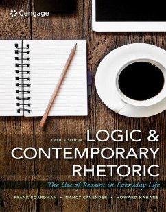 Bundle: Logic and Contemporary Rhetoric: The Use of Reason in Everyday Life, 13th + Mindtap Philosophy, 1 Term (6 Months) Printed Access Card - Cavender, Nancy; Kahane, Howard; Boardman, Frank