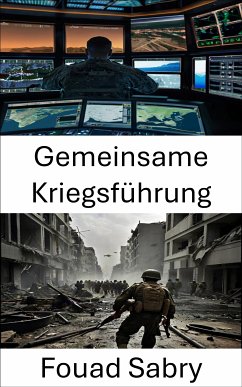 Gemeinsame Kriegsführung (eBook, ePUB) - Sabry, Fouad