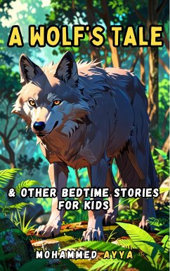 A Wolf's Tale (eBook, ePUB) - Ayya, Mohammed